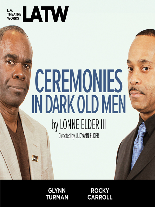 Title details for Ceremonies in Dark Old Men by Lonne Elder III - Available